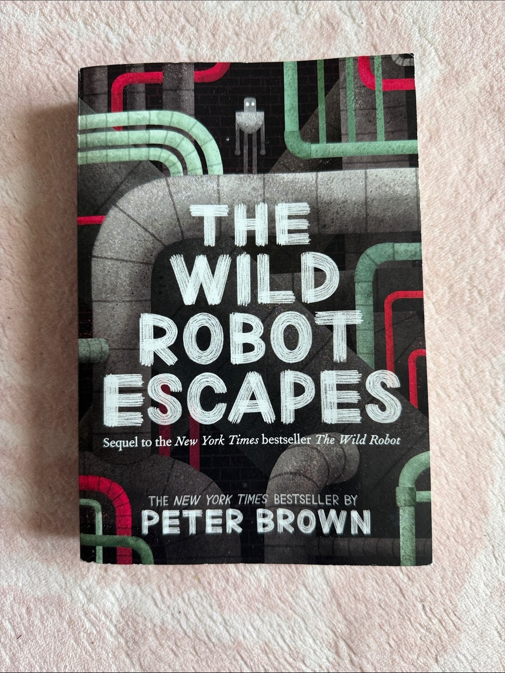 📕 Paperback: The Wild Robot Escapes by Peter Brown 📚📖 ISBN-13: 978-0-316-47926-4